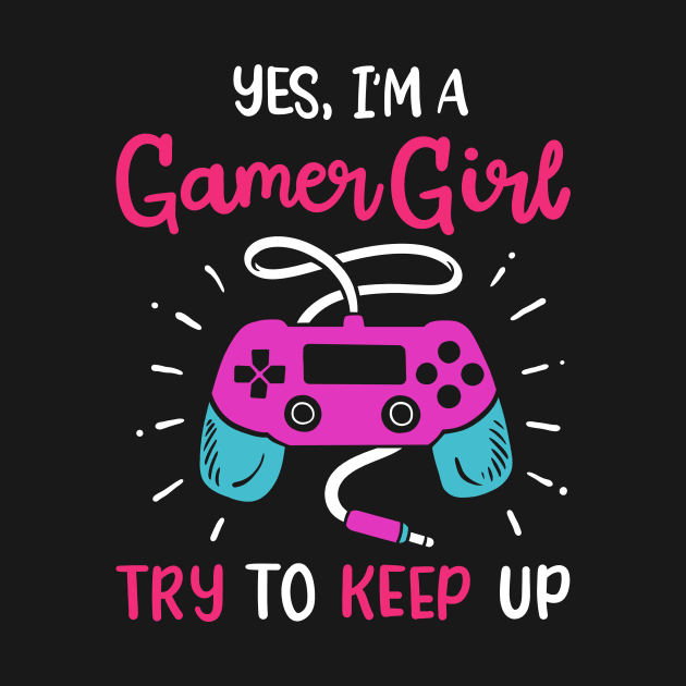 Gamer Girl Gamer Gaming by KAWAIITEE