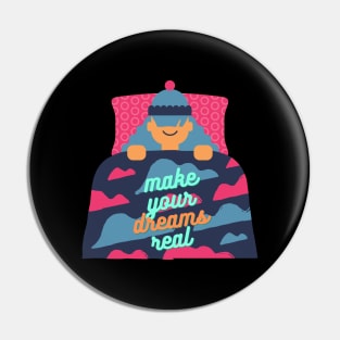 Inspirational Make Your Dreams Real Pin