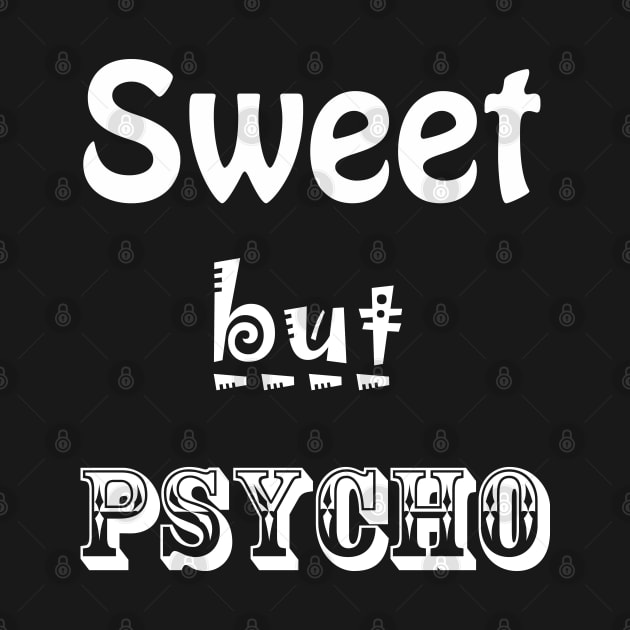 Sweet But Psycho by BlueLook