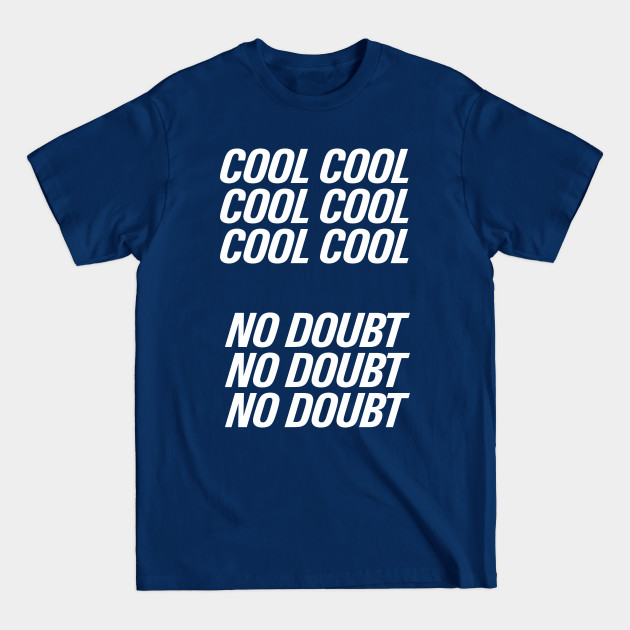Discover Cool cool cool | Brooklyn 99 - Brooklyn 99 - T-Shirt