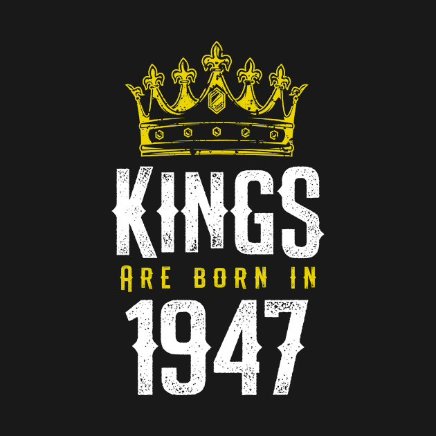 kings are born 1947 birthday quote crown king birthday party gift by thepersianshop