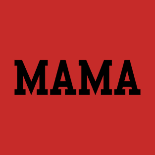 Mama T-Shirt