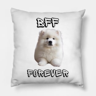 Samoyed, BFF Forever, the most adorable best friend gift to a Samoyed Lover! Pillow