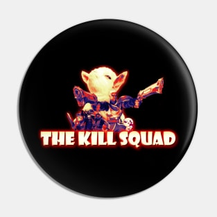 The Kill Squad Pin