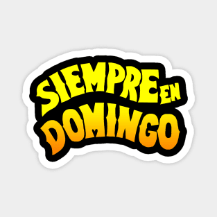 Siempre en Domingo Magnet