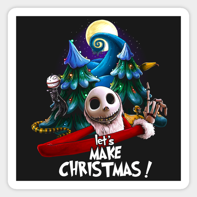 Let's Make Christmas ! - Nightmare Before Christmas - Sticker