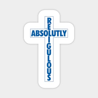 Absolutely Religulous by Tai's Tees Magnet