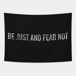 Be Just and Fear Not Tapestry