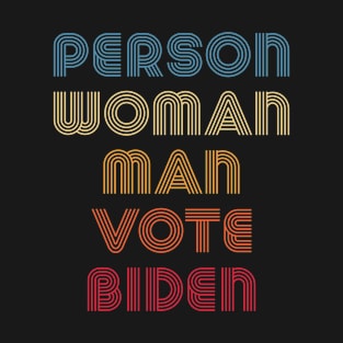 Person Woman Man Vote Biden 2020 Vintage Retro T-Shirt