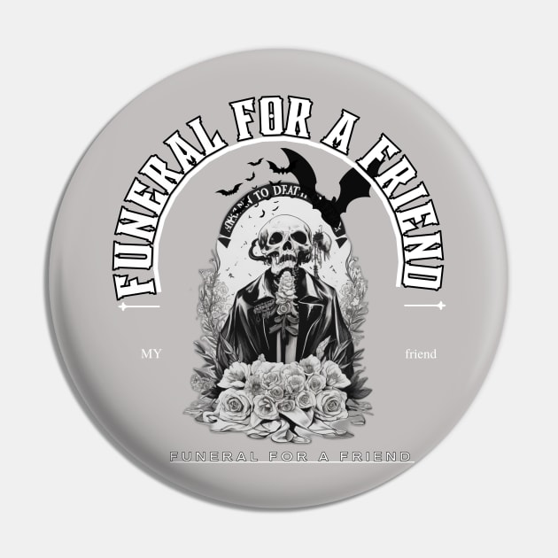 funeral for a friend Pin by WOLVES STORE