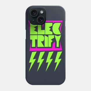 Electrify Phone Case