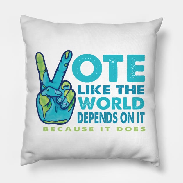 Vote Like the World Depends On It - Peace Planet Hand Pillow by Jitterfly