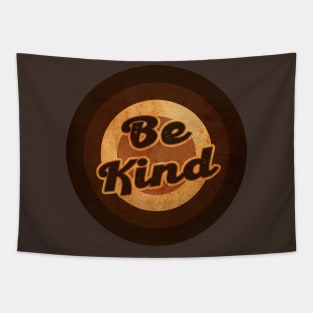 be kind Tapestry