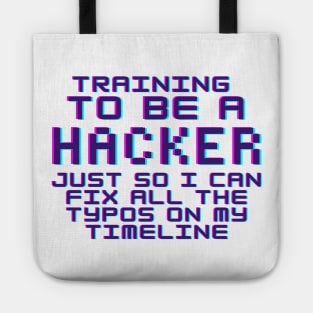 Training To Be A Hacker Tote