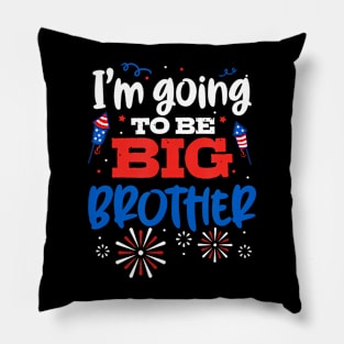 I'm Going To Be Brother 4th of July  Announcement Pillow