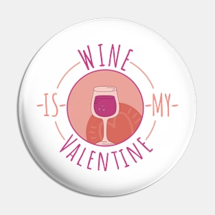 ❤️ Wine is my Valentine ❤️ Pin