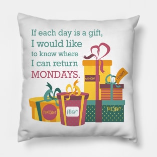 Return Mondays Pillow