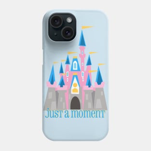 Pink Castle ... Just A Moment Phone Case