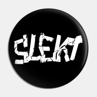 SLEKT! Pin