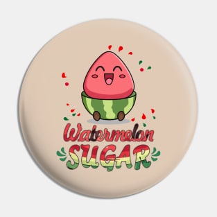 Watermelon Sugar Pin