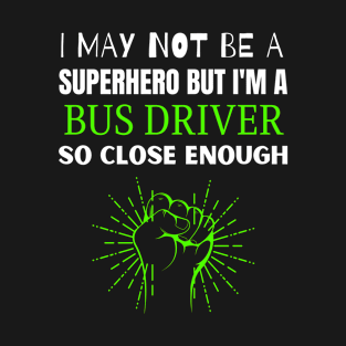 Bus driver T-Shirt