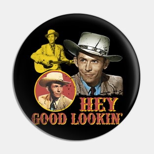 Hank Art Williams Hey Good Lookin' Pin