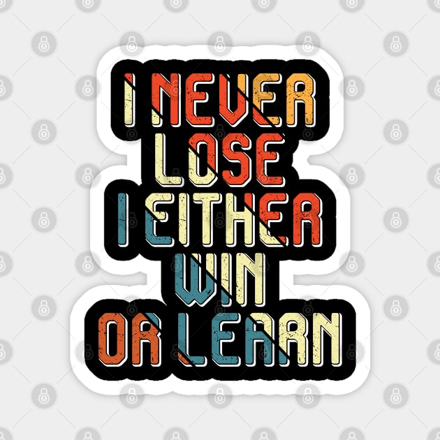 I never lose, Black history Magnet by UrbanLifeApparel