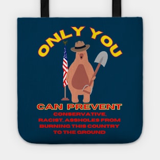 Only You Can Prevent Conservatives Tote