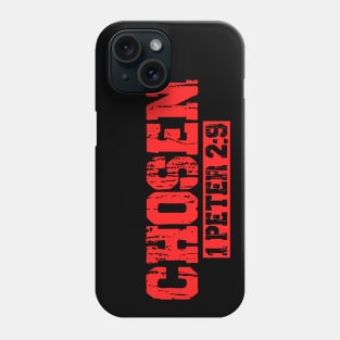 Chosen - 1 Peter 2:9 Phone Case