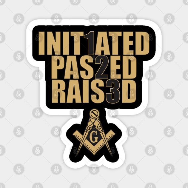 Initiated Passed Raised Black & Gold Magnet by Brova1986