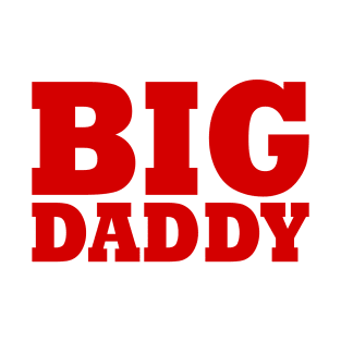 Big Daddy T-Shirt