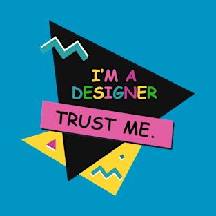 I'm a designer T-Shirt