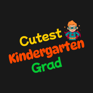 Cutest Kindergarten Graduate Superheroe T-Shirt