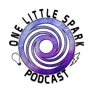 One Little Spark Podcast T-Shirt