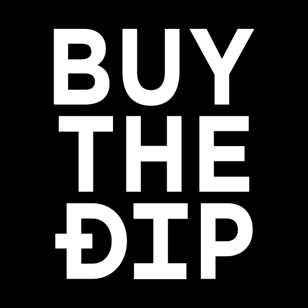 Buy The Dip by DogeArmy