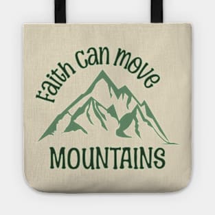 Faith Can Move Mountains Tote