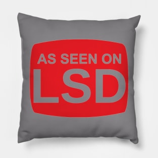 As Seen On LSD (Red print) Pillow