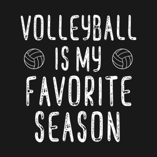 volleyball is my favorite season T-Shirt