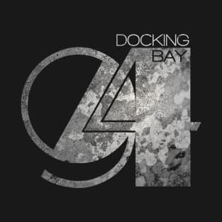 Docking Bay 94 T-Shirt