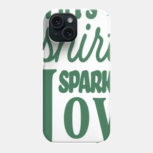 This Shirt Sparks Joy T-Shirt Phone Case