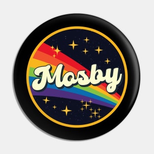 Mosby // Rainbow In Space Vintage Style Pin