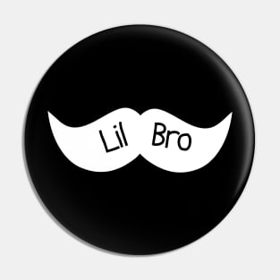 Lil Bro Mustache Pin