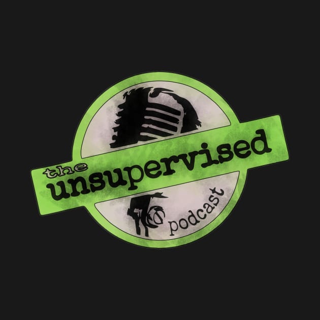 The unsupervised podcast by unsupervised03