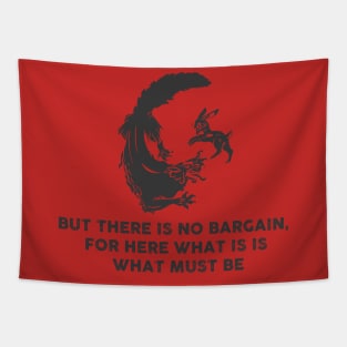 There is no bargain here (watership down) Tapestry