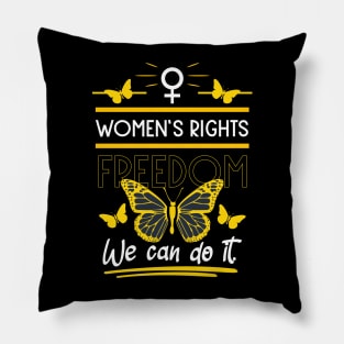 women's rights freedom we can do it 06 Pillow