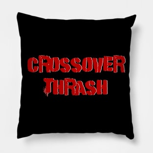 Crossover thrash Pillow