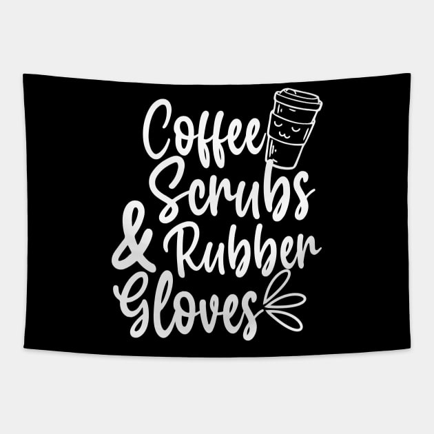 Coffee Scrubs and Rubber Gloves Tapestry by gravisio