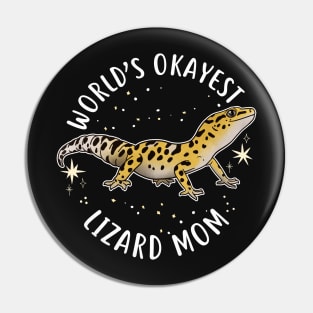 World's Okayest Leopard Gecko Lizard Mom Pin