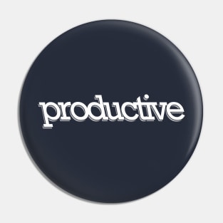 be productive Pin