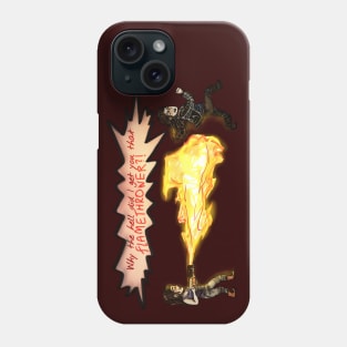 Waverly got her flamethrower!! Phone Case